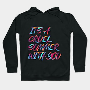 It's a cruel summer Hoodie